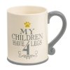 (image for) My Children Have 4 Legs Coffee Mug by Grasslands Road