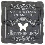 (image for) If Nothing Changed Stepping Stone or Garden Sign